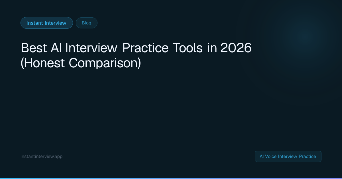 Best AI Interview Practice Tools 2026 | Instant Interview